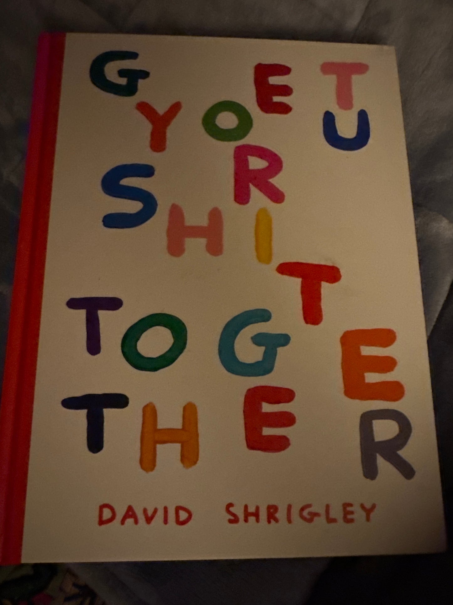 Get Your S*** Together