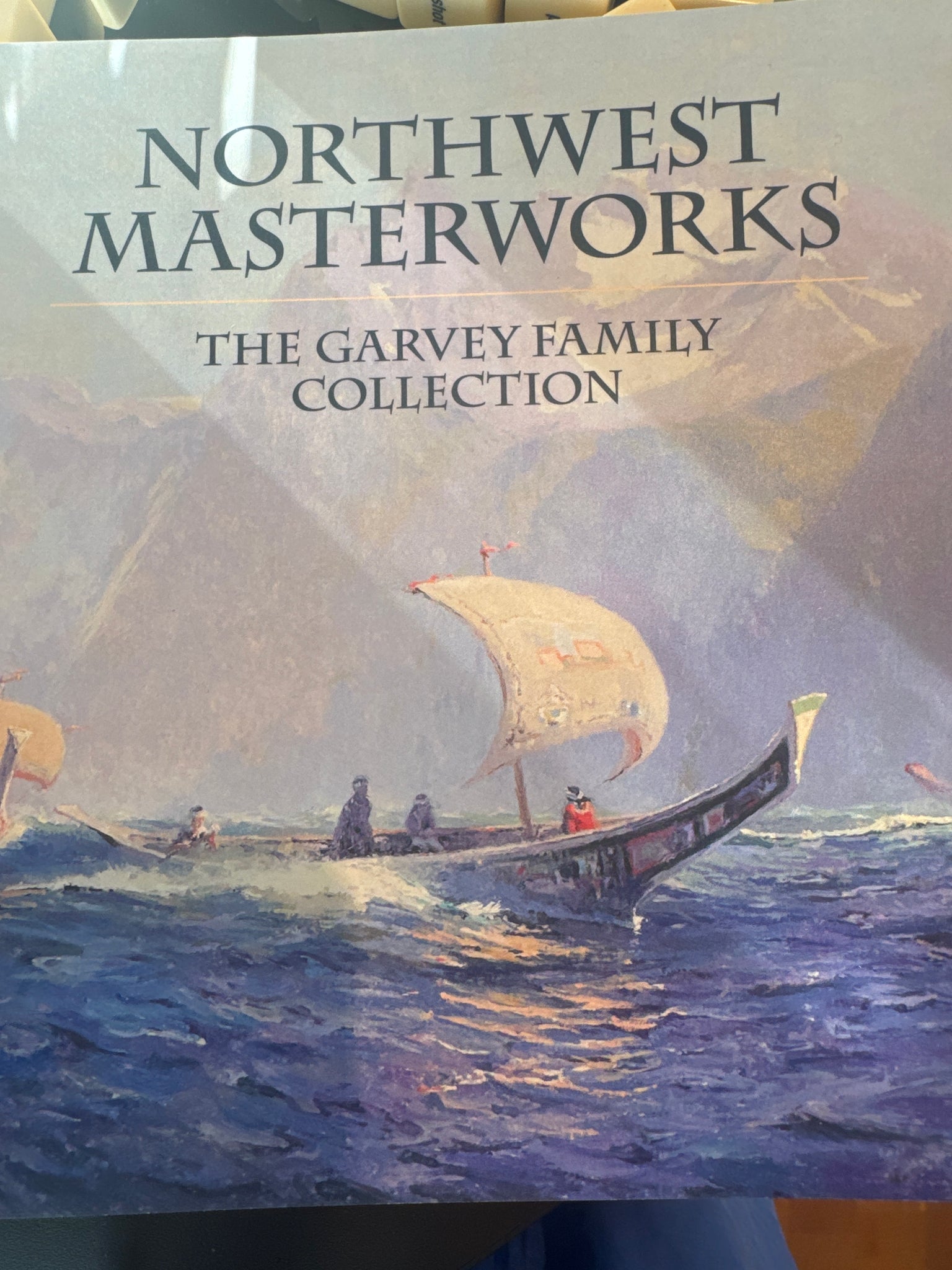 Northwest Masterworks: The Garvey Family Collection Book Part 2